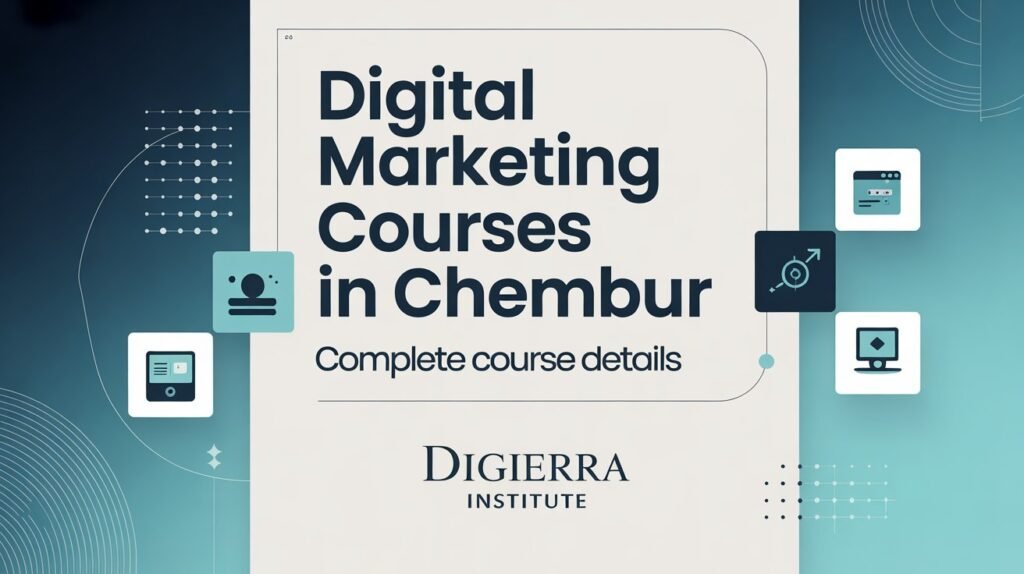 Digital Marketing Courses in Chembur – Complete Course Details